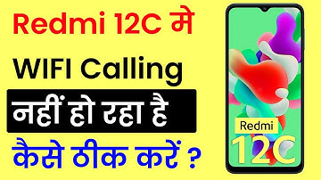 How To Fix WIFI Calling Not Working Problem In Redmi 12C | WIFI Calling Nahi Ho  Raha Hai Thik Kare