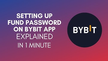 How To Set Up Fund Password On Bybit App (2025)