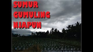 SUMUR GUMULING NJAPUN