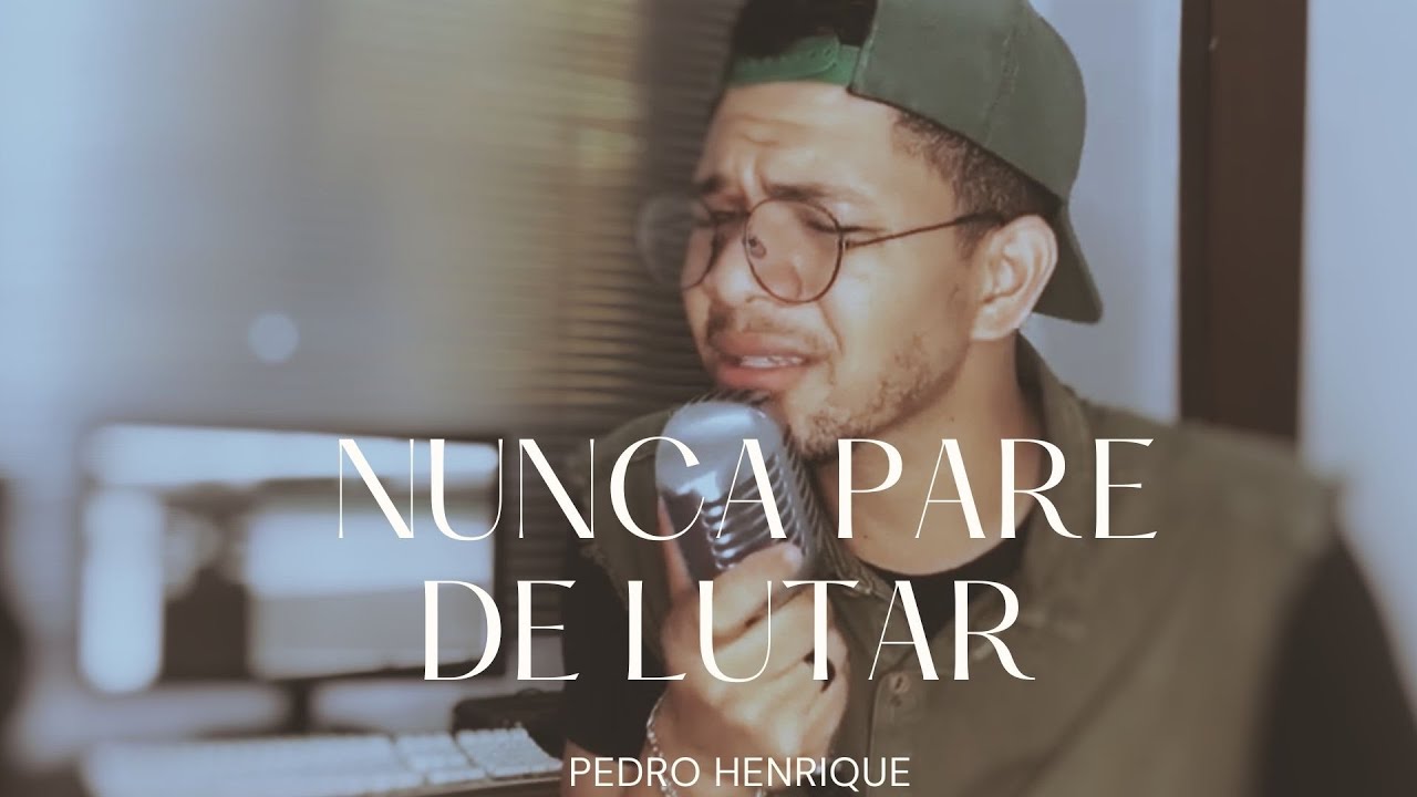Pedro Henrique | Nunca Pare de Lutar [Cover Ludmilla Ferber]