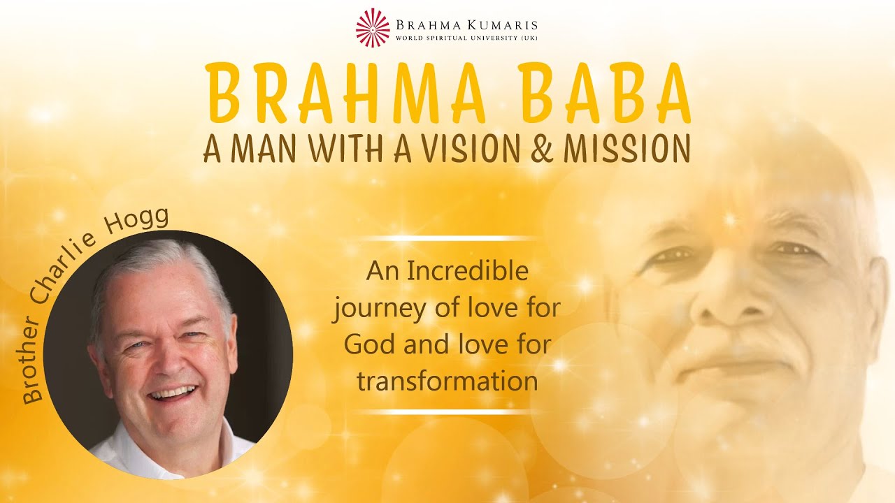 Brahma Baba : A Man With A Vision & Mission - YouTube