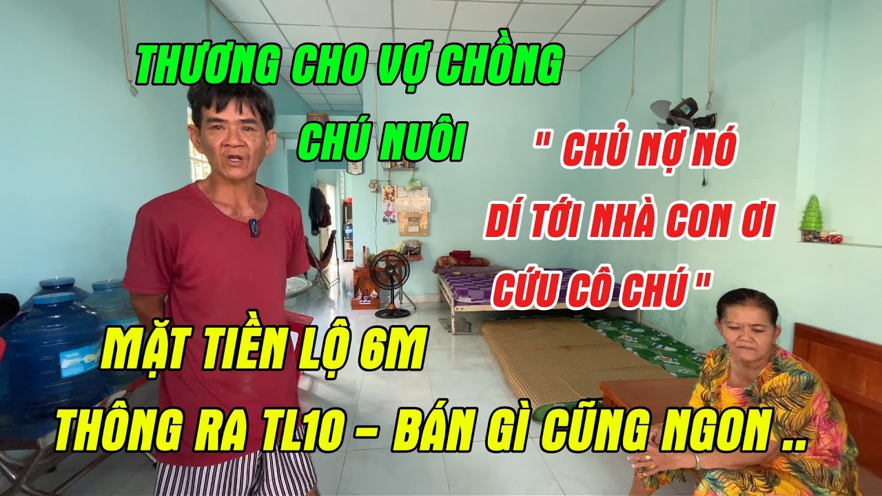 Làm cái gì già rồi còn thiếu nợ. xót xa bán căn nhà shr mặt tiền chợ buôn bán ra tl10 về thành phố