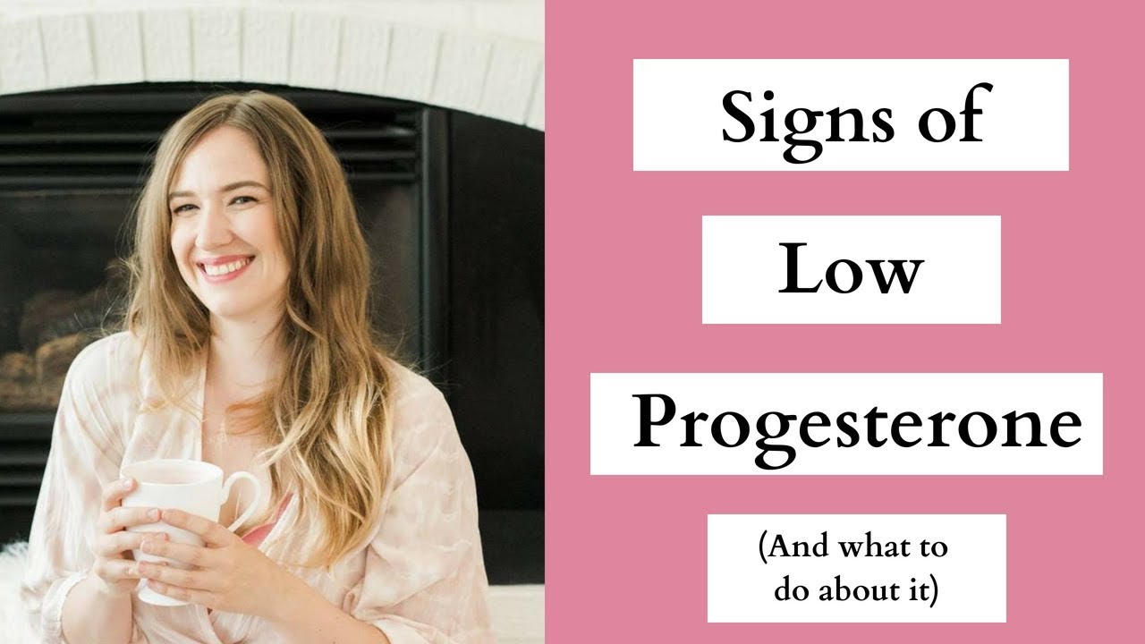 Signs Of Low Progesterone (& What To Do About It) - YouTube