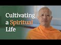 6 Ways to Cultivate a Spiritual Life | A Monk&#39;s Perspective