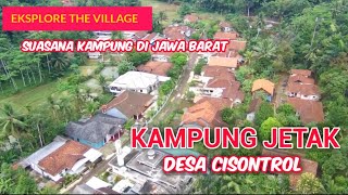 Suasana Kampung di Jawa Barat❗Kampung JETAK Desa Cisontrol