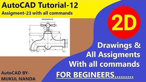 AutoCAD Tutorial-12 2D Mechanical Drawings || command with assignment 23 #autocad #23