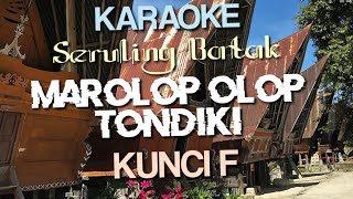 Marolop~olop Tondikki || Karaoke seruling batak Kunci F || Uning~uningan Rohani