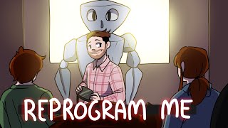 Reprogram Me (Non-Player Character) - ANIMATIC