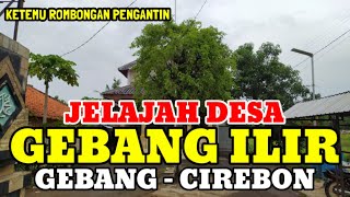 Motovlog Explore Desa Gebang Ilir Kec Gebang Kab Cirebon