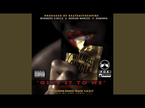 Give It to Me (feat. Adrian Marcel & Samaria)