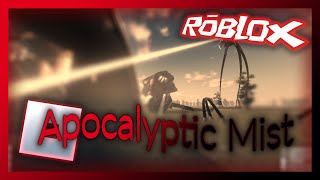Roblox | Apocalyptic Mist tripod gameplay