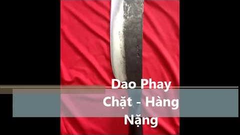 Dao Chặt Xương Tốt Nhất Từ Làng Nghề dao kéo Đa Sỹ