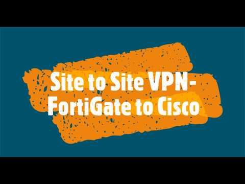 Site to Site VPN between Cisco route and FortiGate