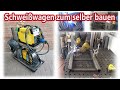 Schweißwagen als genialer Bausatz selber bauen und schweißen DIY