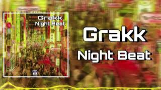 Grakk - Night Beat