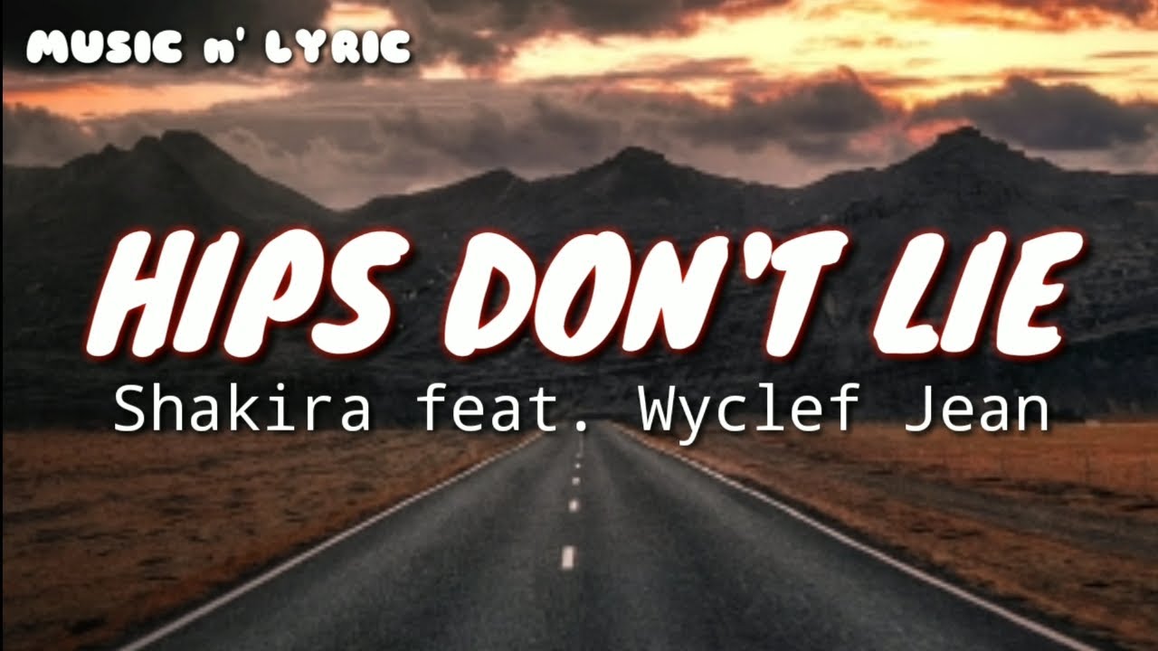 Shakira feat. Wyclef Jean - Hips Don't Lie (Lyrics Video) - YouTube