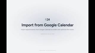 Tutorial: Import Google Calendar appointments as Orders and optimize routes