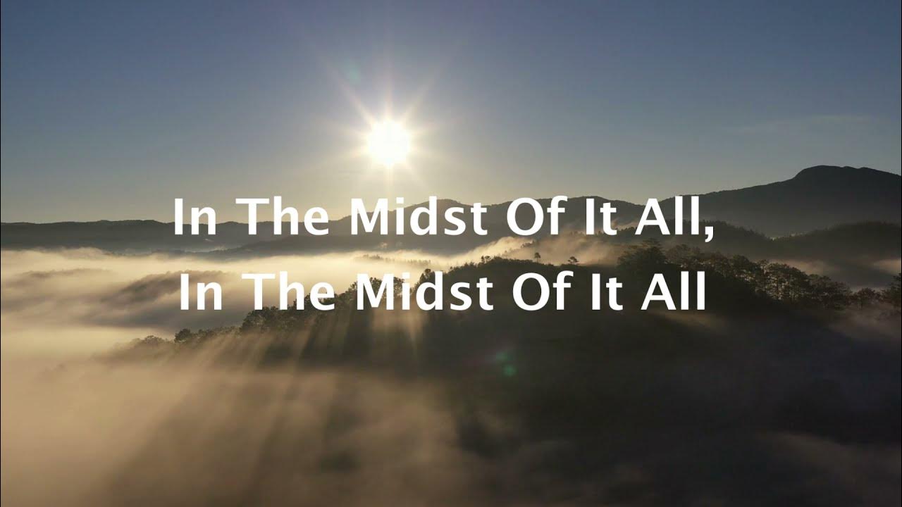 "In The Midst Of It All" Southern Gospel Lyric Video YouTube