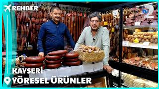Rehber Kayserinin Yöresel Ürünleri