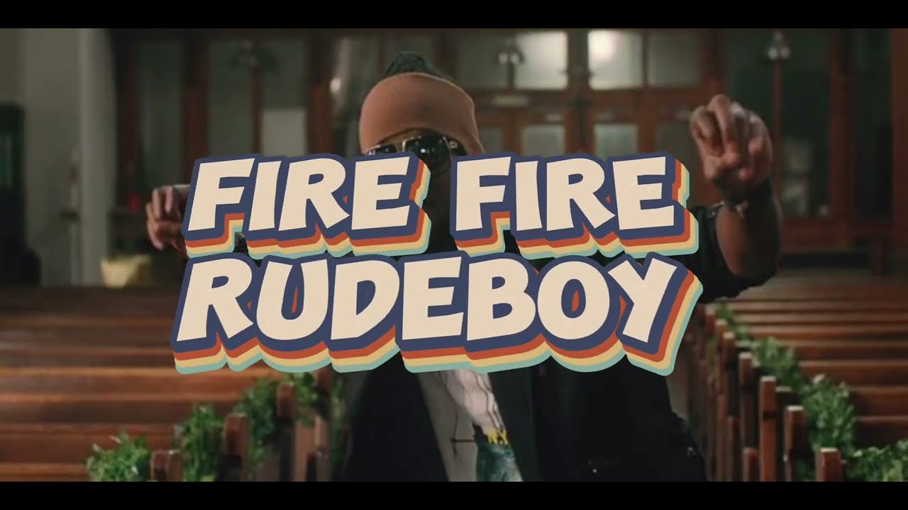 Rudeboy - Fire Fire ( Lyrics  )