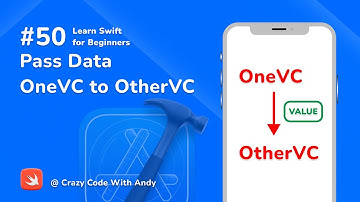 50. Pass data OneVC to OtherVC in Swift - Learn Swift For Beginners