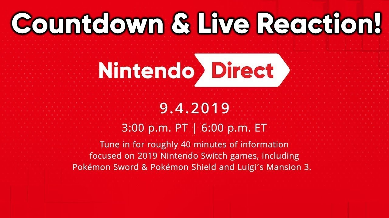 Nintendo Direct 9.4.2019 Countdown & Live Reaction YouTube