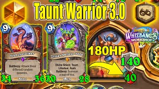180 HP With My Taunt Warrior 3.0 That's Surprisingly Good At Whizbang's Workshop | Hearthstone
