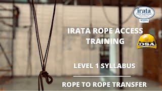 IRATA LEVEL 1 TRAINING: Rope To Rope Transfer