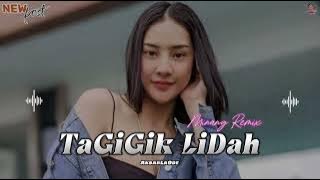 Tagigik Lidah Kamangatokan - Minang Remix Acara🌴 || Lagu Joget Minang Terbaru✅ || AkbarLaOde