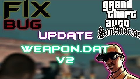 Update Weapon Dat Gta San Android