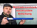 Rolladenmotor nachrüsten Anleitung 🛠 Rollladenantrieb nachrüsten Anleitung