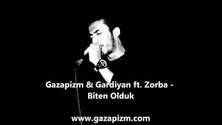 Gazapizm & Gardiyan ft. Zorba - Biten Olduk Resimi