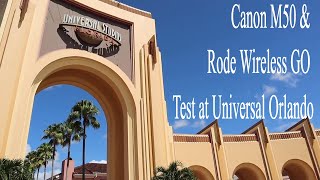 Canon M50 & Rode Wireless Go Test at Universal Orlando