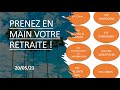 Prenez en main votre retraite (20/05/23)