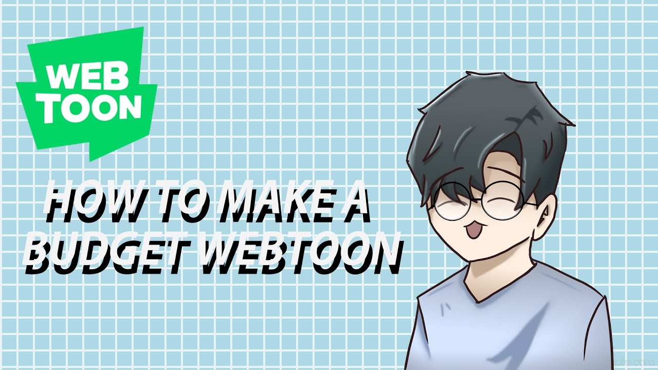 How To Make A Budget Webtoon Series! Chapter 1 - Introduction To