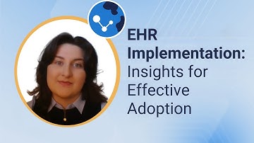 EHR Implementation: Insights for Effective Adoption