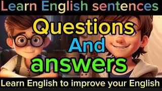 learn English... questions vs answers... improve your English skill