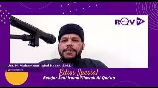Edisi Spesial Belajar Seni Irama Tilawah Al Qur'an bersama Ustadz H  Muhammad Iqbal Hasan, S H I