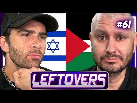 Israel vs Gaza - Leftovers #61