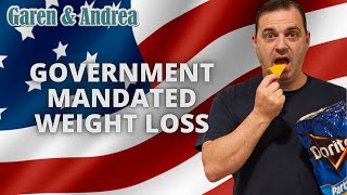 Government Mandated Weight Loss with Garen & Andrea by Garen & Andrea 352 views 11 months ago 17 minutes
