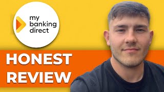 My Banking Direct Honest Review - Is it worth it? (2025 Guide)