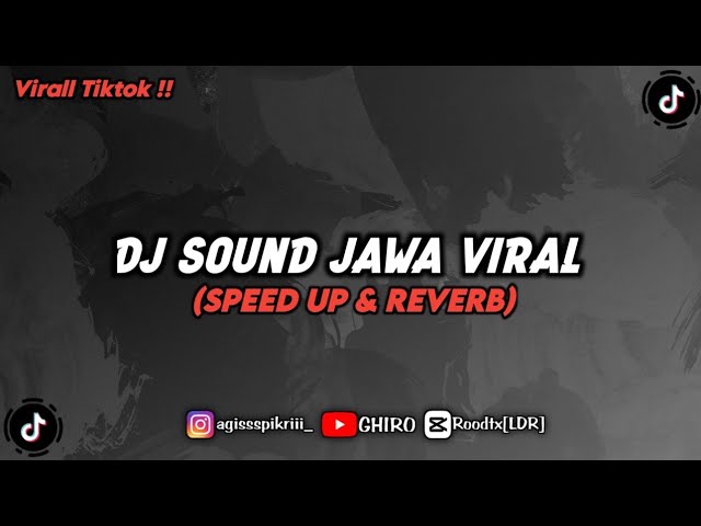 DJ SOUND JAWA VIRAL TIKTOK (SPEED UP & REVERB) class=
