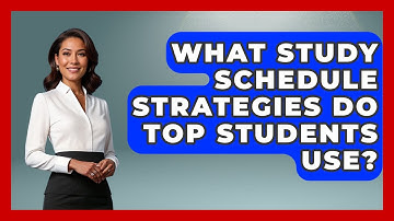 What Study Schedule Strategies Do Top Students Use? - Junior Year Jumpstart