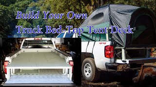 Build Your Own Truck Bed Tent Deck