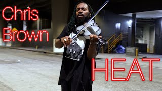 Chris Brown - Heat (Violin Version) | DSharp