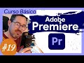 🟣 Cámara LENTA y RÁPIDA en PREMIERE ⭐ Episodio 19⭐ Curso BÁSICO ADOBE PREMIERE
