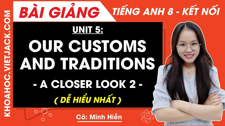 Giải bài tập tiếng anh 8 trang 53 sách mới năm 2024