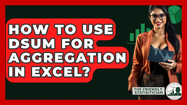 How To Use DSUM For Aggregation In Excel? - The Friendly Statistician