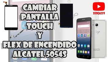 Alcatel 5054s Cambiar touch, Botones y Pantalla