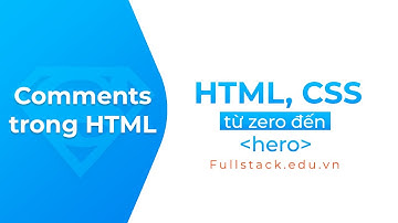 Comments trong HTML | Cú pháp mở và đóng Comments
